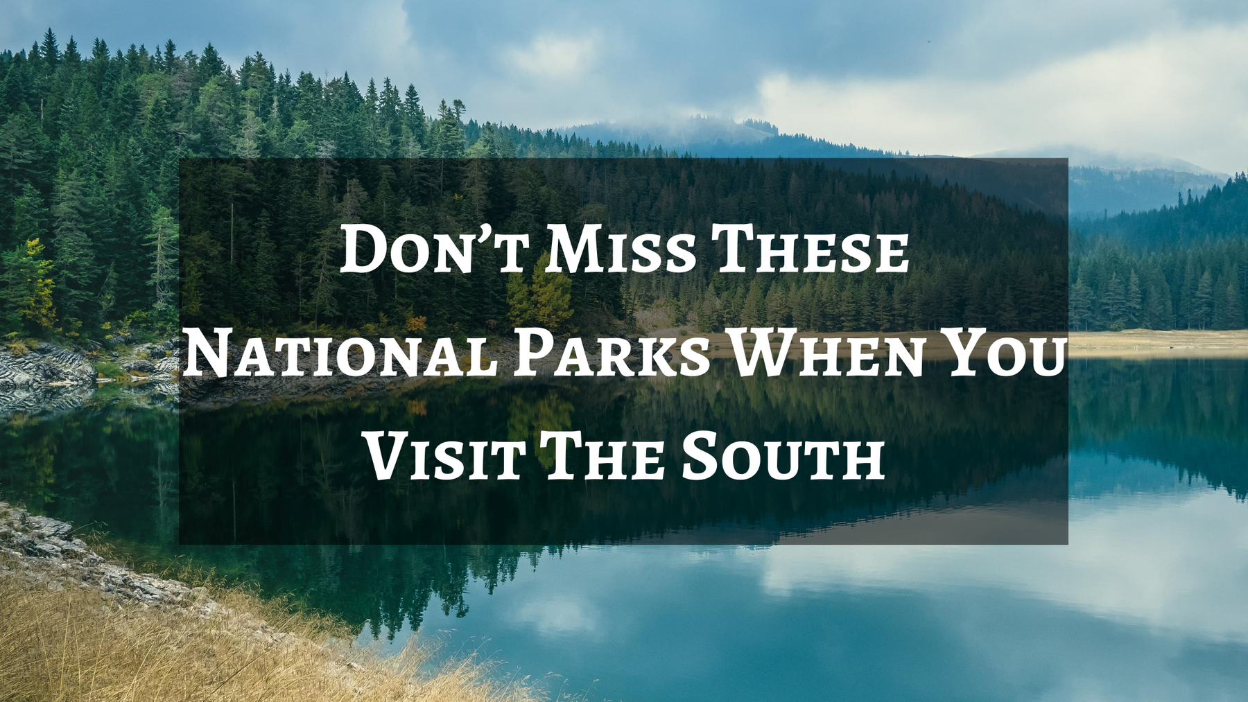 national parks in the south