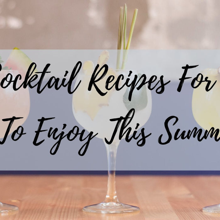 Text - 5 Cocktail Recipes For You To Enjoy This Summer