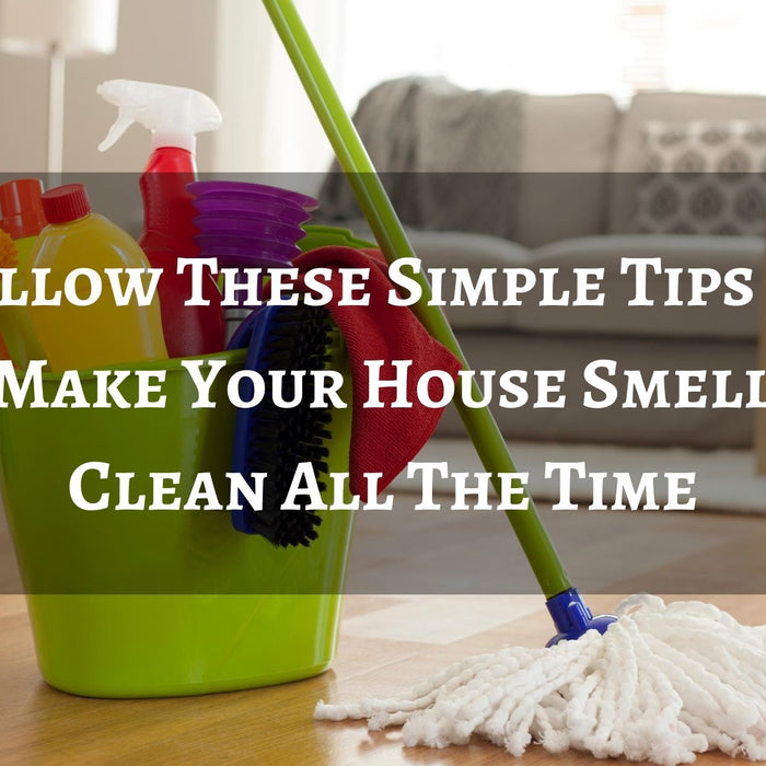 Make house smell clean