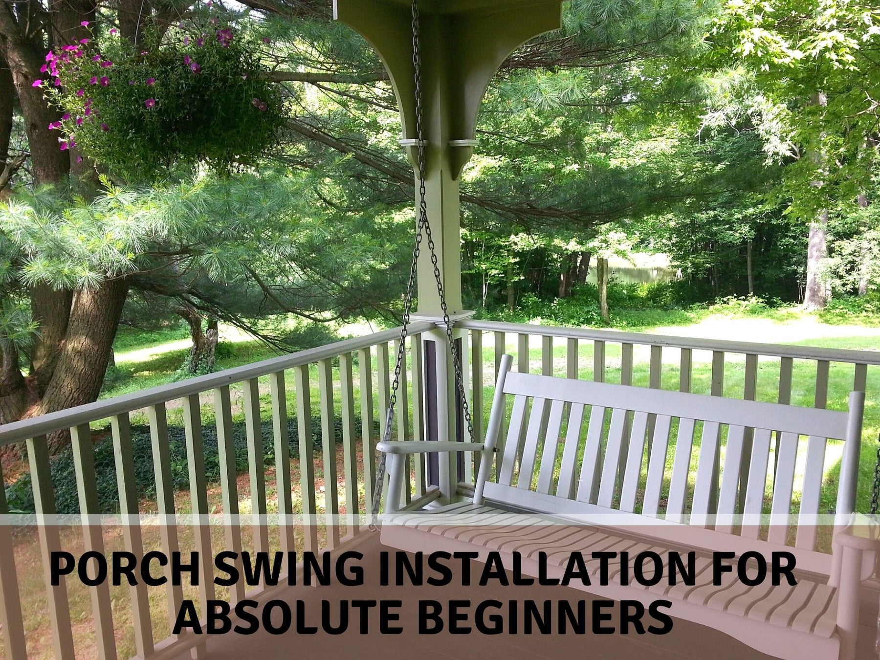 Porch Swing Installation For Beginners