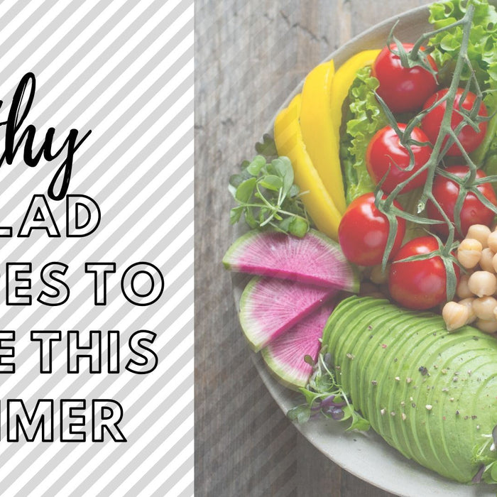 Plant - Healthy Salad Recipes to Make this Summer