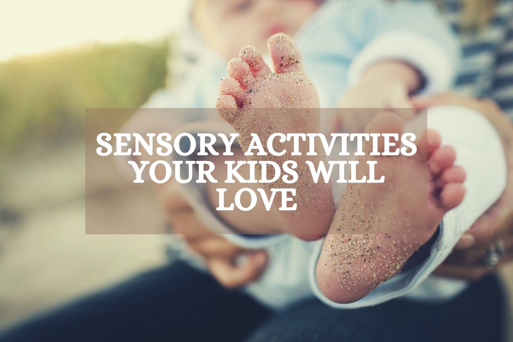 Sensory activities for toddlers