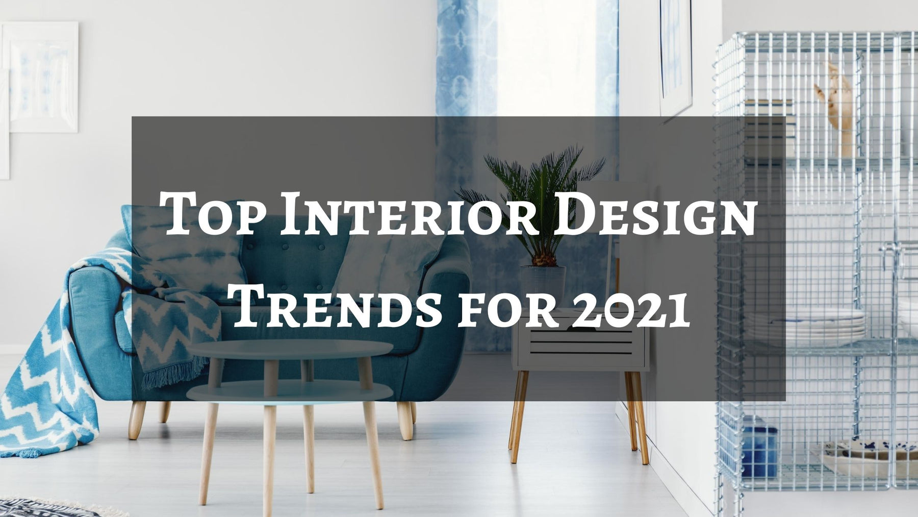 interior design trends 2021