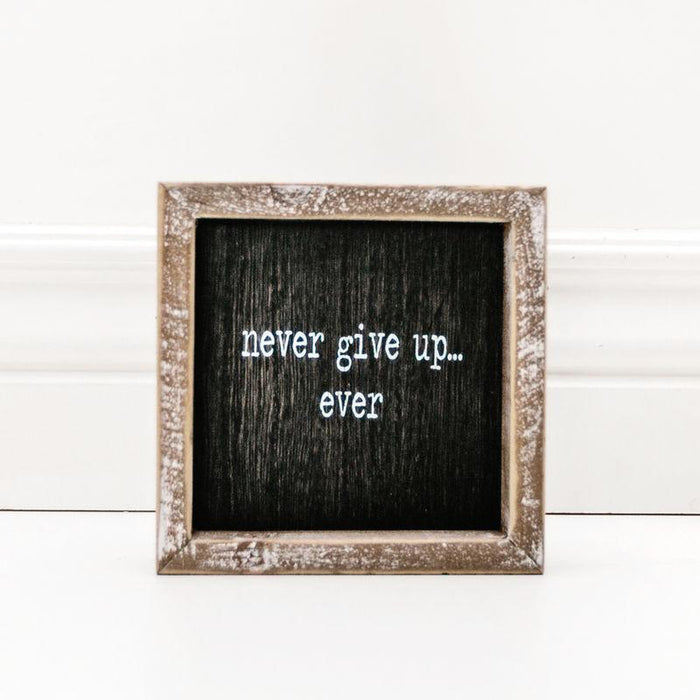 Adams & Co. Adams & Co. 5x5x1.5 Wood Framed Sign (NEVER GIVE UP) Black/White Art 10562